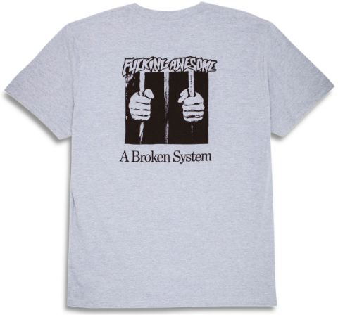 Fucking Awesome A Broken System Tee