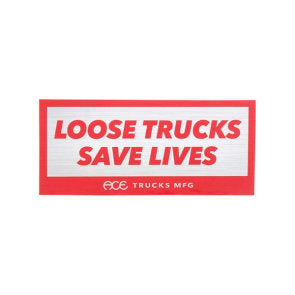 Ace Loose Trucks Save Lives Patch